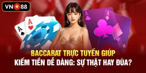 baccarat trực tuyến vn88