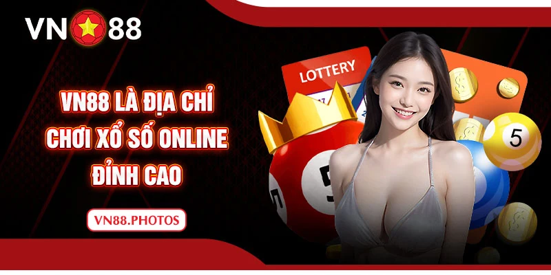 VN88 là địa chỉ chơi xổ số online đỉnh cao